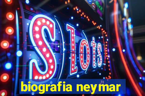 biografia neymar